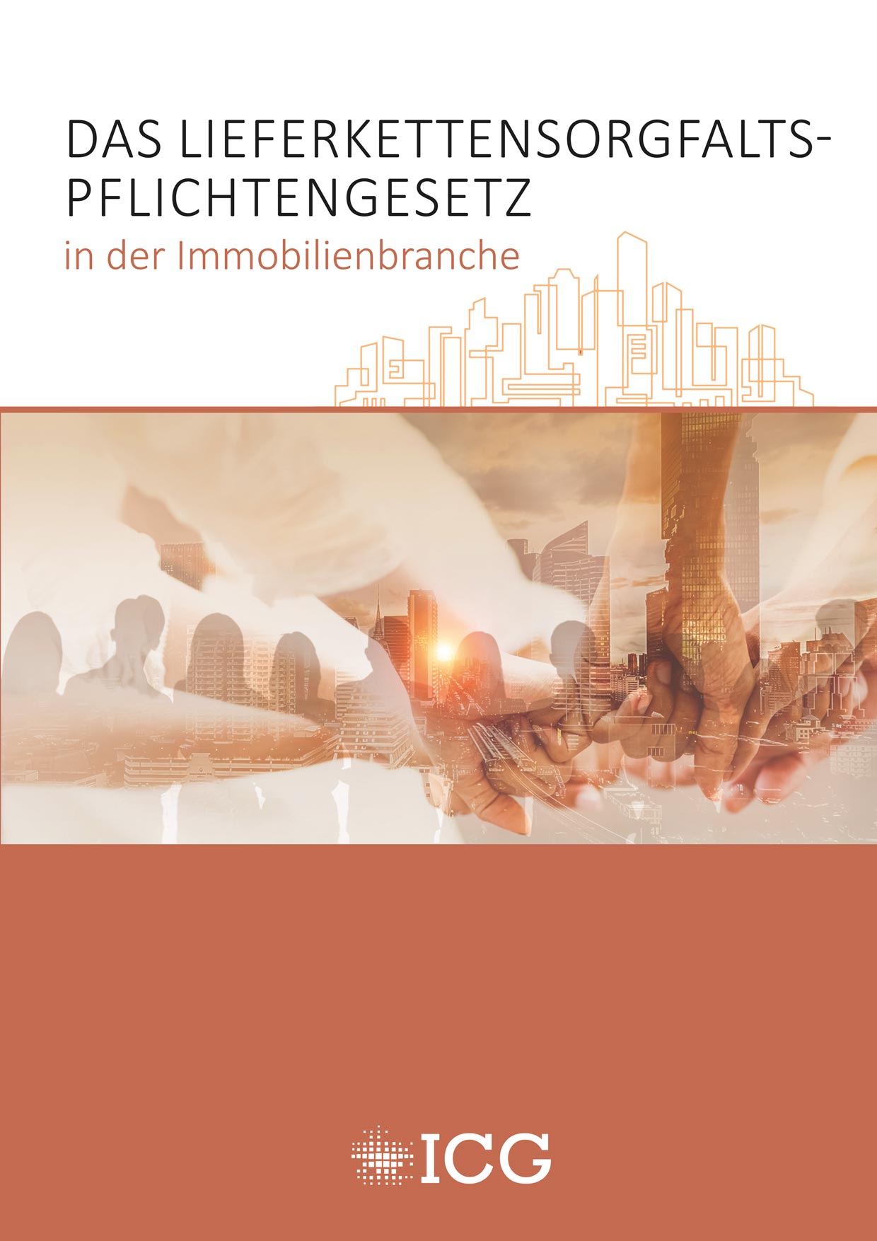 Das Lieferketten­sorgfalts­pflichten­gesetz (LkSG) in der Immo­bilien­branche