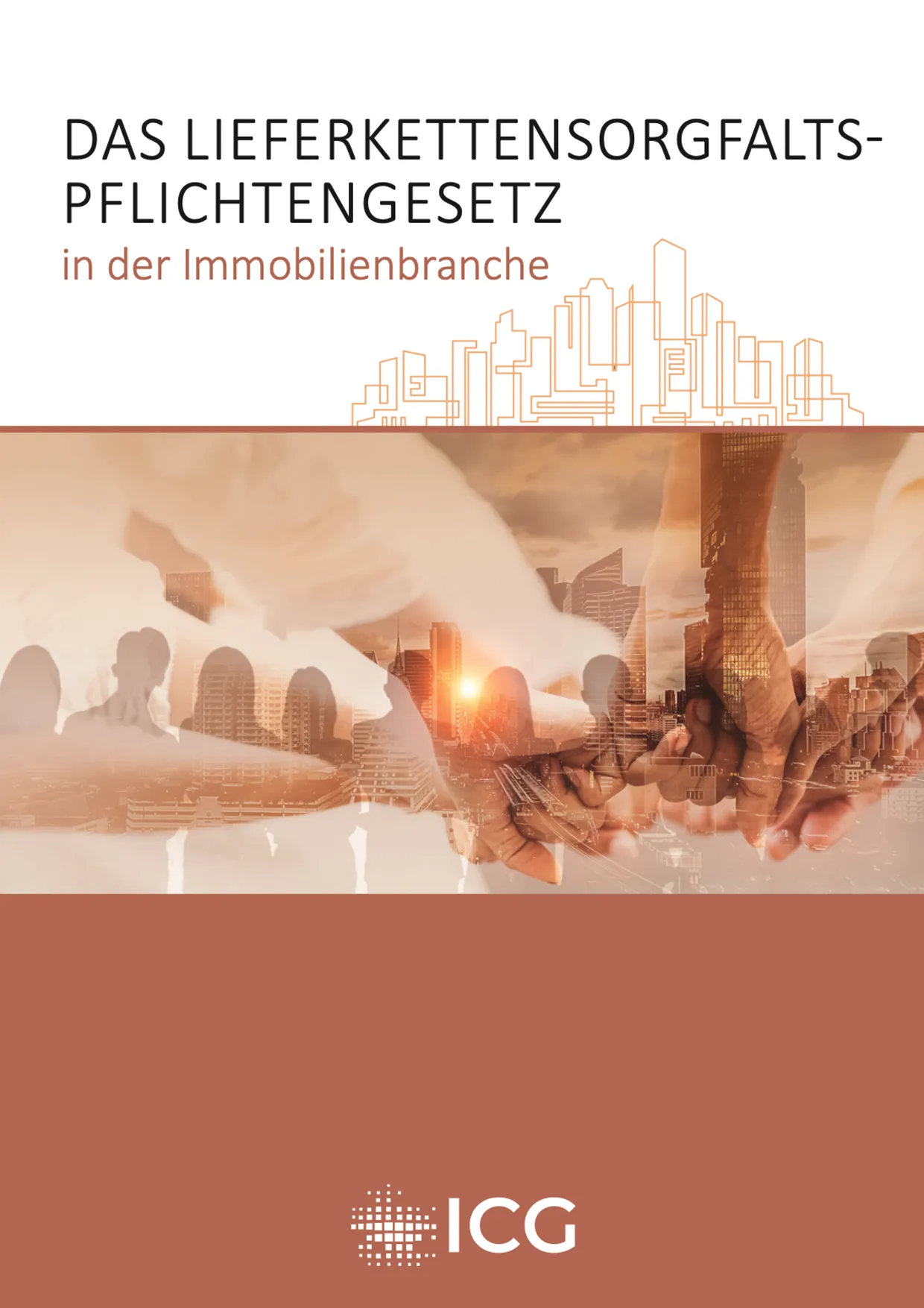 Das Lieferketten­sorgfalts­pflichten­gesetz (LkSG) in der Immo­bilien­branche